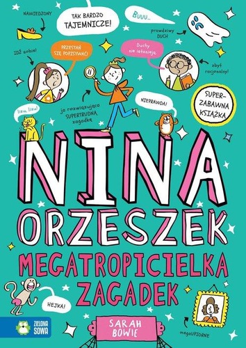 Nina Orzeszek : megatropicielka zagadek