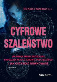 Cyfrowe szaleństwo : jak media społecznościowe napędzają kr…