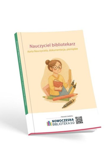 Nauczyciel bibliotekarz : Karta Nauczyciela, dokumentacja, …
