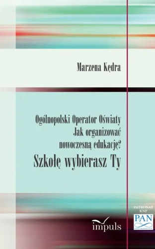 Ogólnopolski Operator Oświaty : jak organizować nowoczesną …